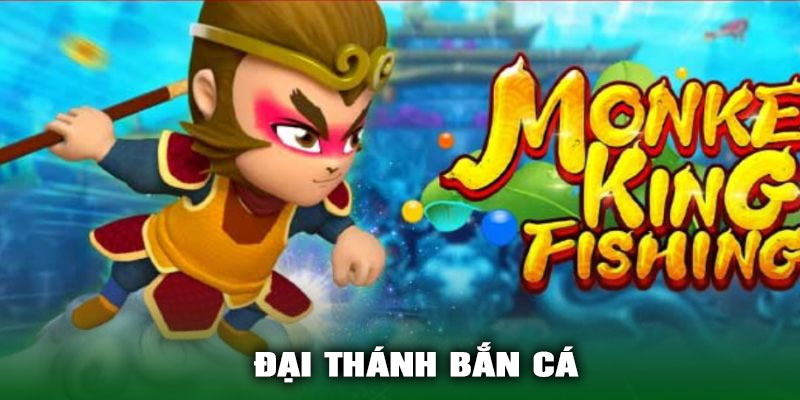 đại thánh bắn cá